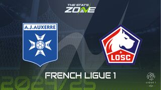 Auxerre vs Lille Preview: Team News & Prediction