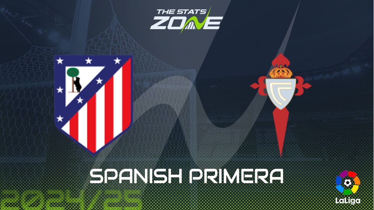 Atletico Madrid vs Celta Vigo Preview: Team News & Prediction