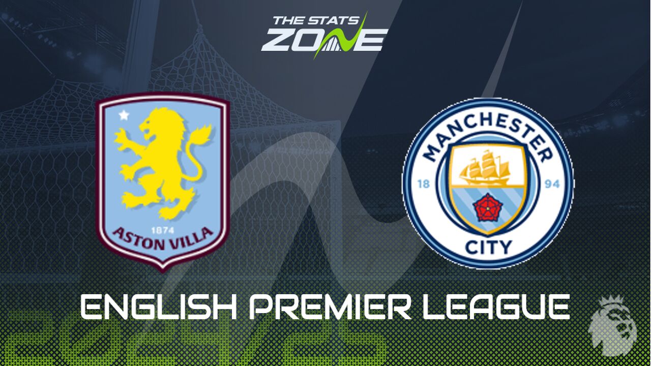 Aston Villa vs Man City Preview: Team News & Prediction