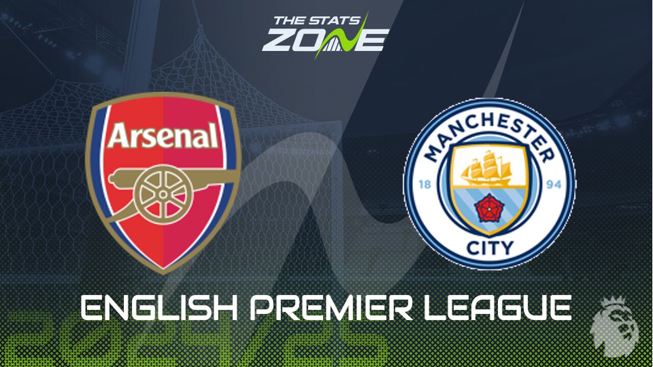 Arsenal vs Man City Preview: Team News & Prediction