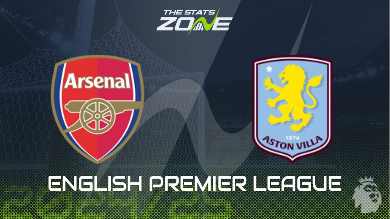 Arsenal vs Aston Villa Preview: Team News & Prediction