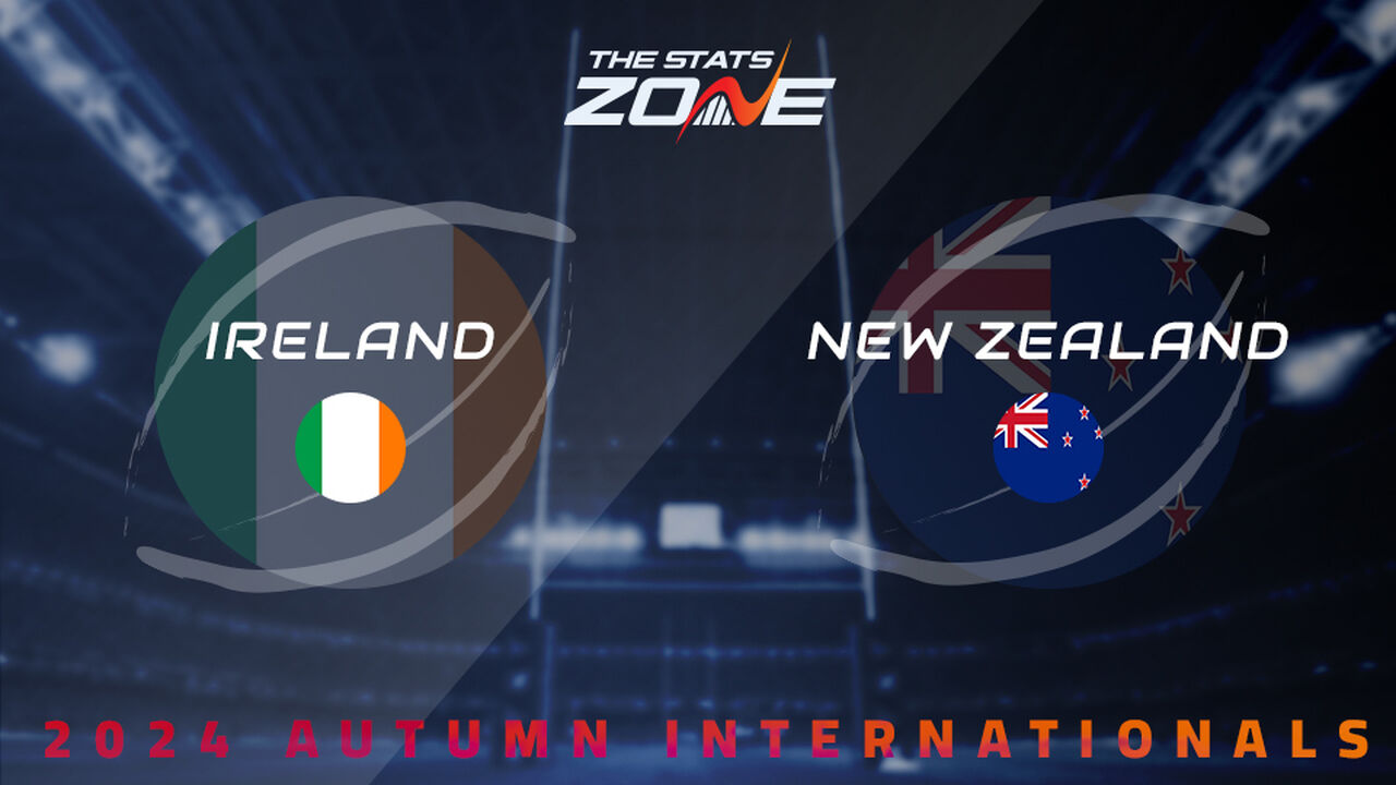 Ireland vs New Zealand Preview: Team News & Prediction | 2024 Autumn Internationals