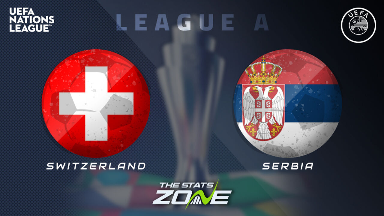 Switzerland vs Serbia Preview: Team News & Prediction